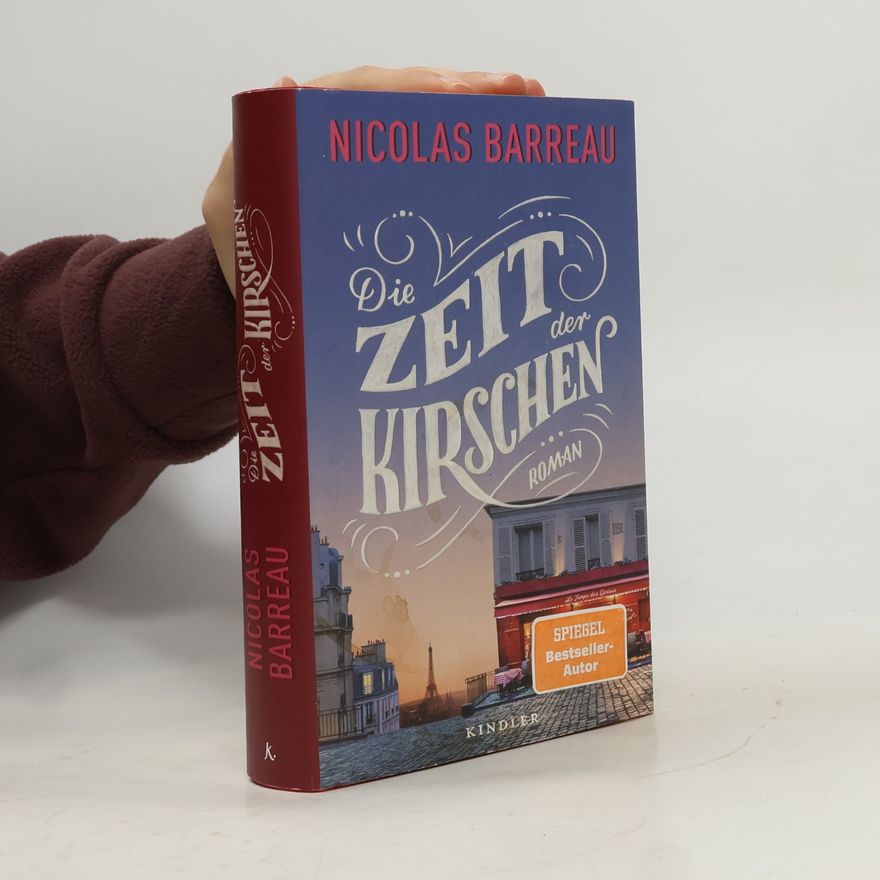 Nicolas Barreau Die Zeit der Kirschen
