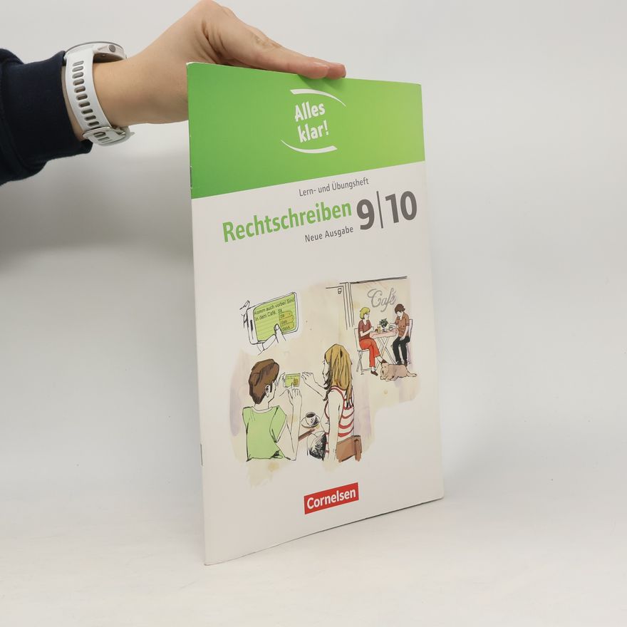 Alexandra Dauth Alles klar!: 9./10. Schuljahr, Rechtschreiben