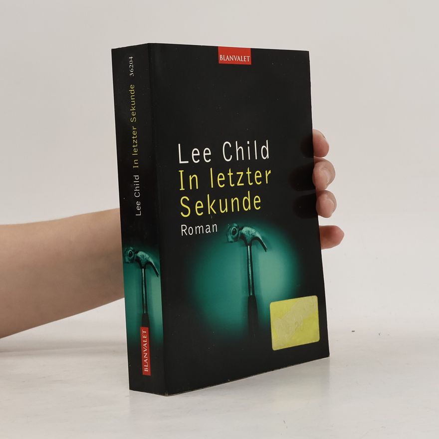 Lee Child In letzter Sekunde
