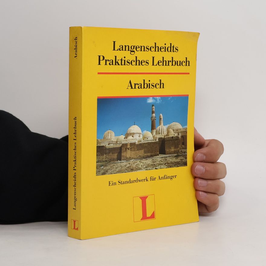 Autorenkollektiv Langenscheidts Praktisches Lehrbuch. Arabisch