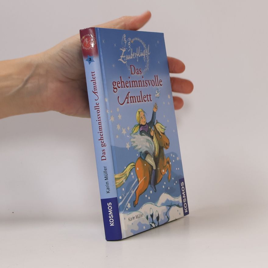 Karin Müller Zauberflügel 2. Das geheimnisvolle Amulett