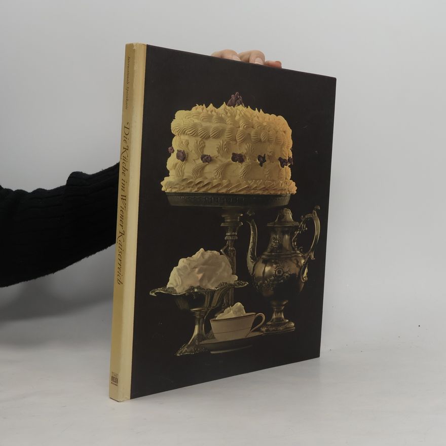 Autores varios Die Küche im Wiener Kaiserreich