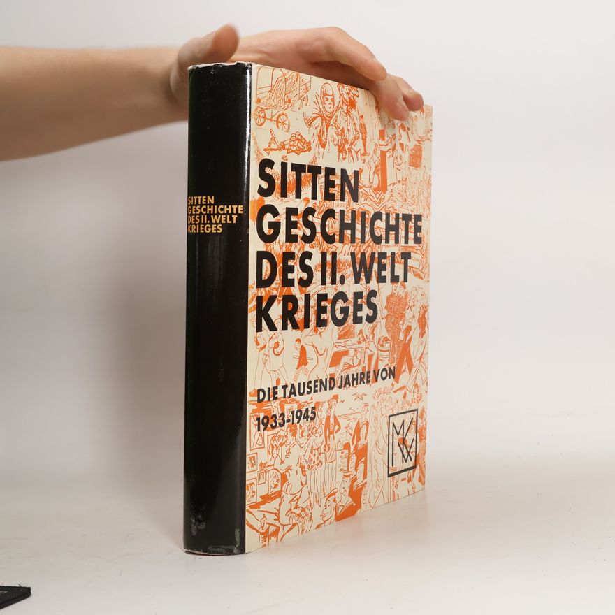 Magnus Hirschfeld Sitten Geschichte des II. Welt Krieges