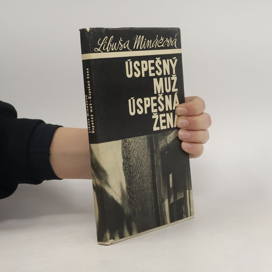 Libuša Mináčová Úspešný muž, úspešná žena