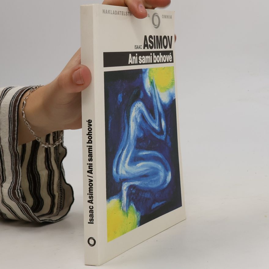 Isaac Asimov Ani sami bohové