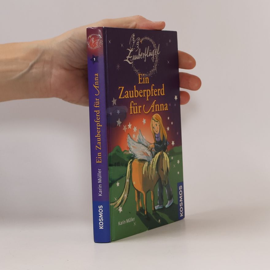 Karin Müller Zauberflügel 1. Ein Zauberpferd für Anna