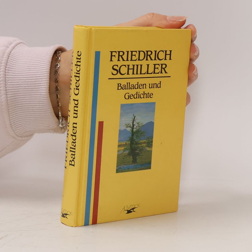 Friedrich Schiller Balladen und Gedichte