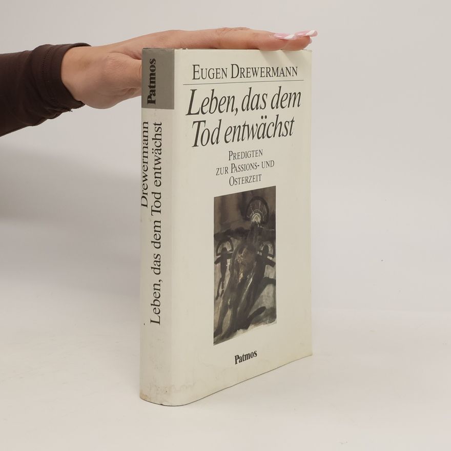 Eugen Drewermann Leben, das dem Tod entwächst