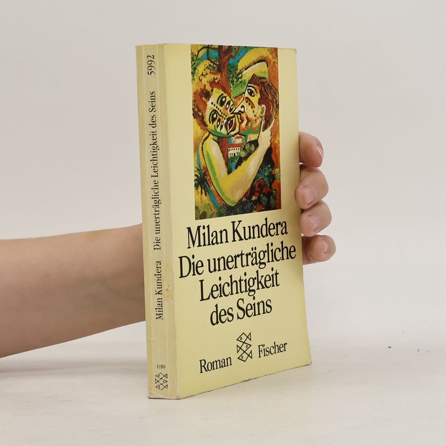 Milan Kundera Die unerträgliche Leichtigkeit des Seins