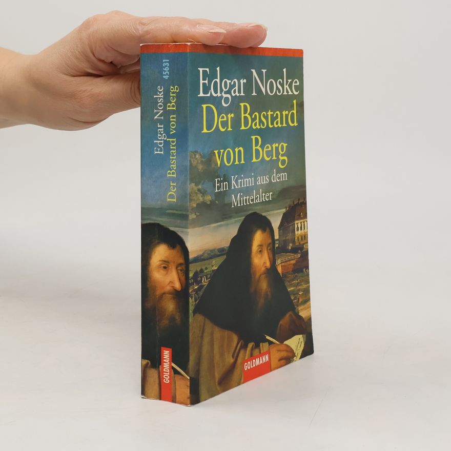 Edgar Noske Der Bastard von Berg