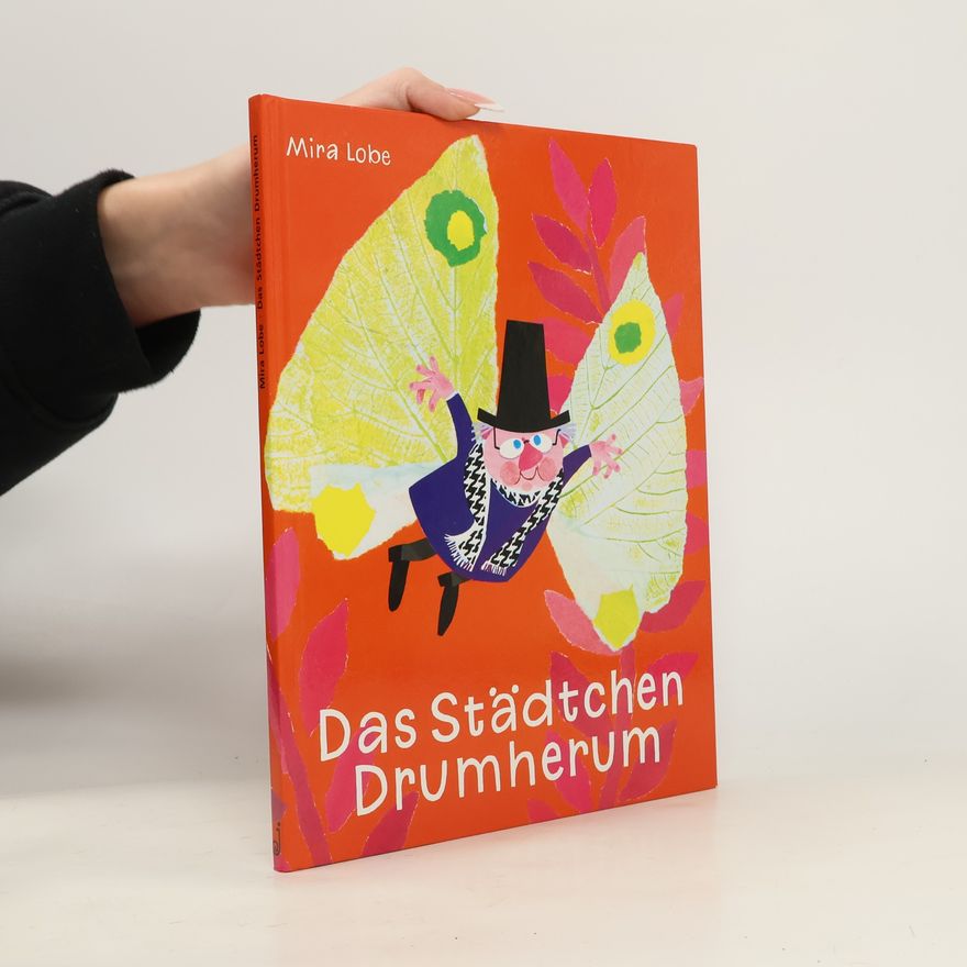 Mira Lobe Das Städtchen Drumherum