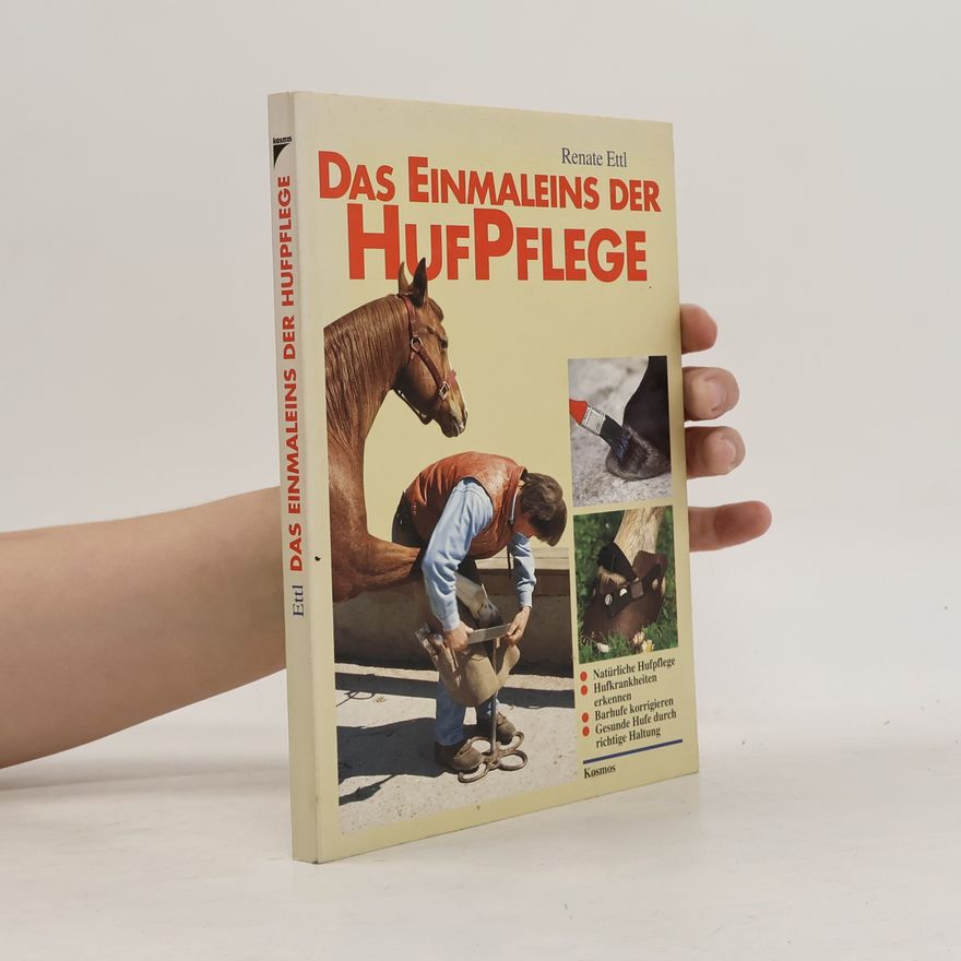 Renate Ettl Das Einmaleins der Hufpflege