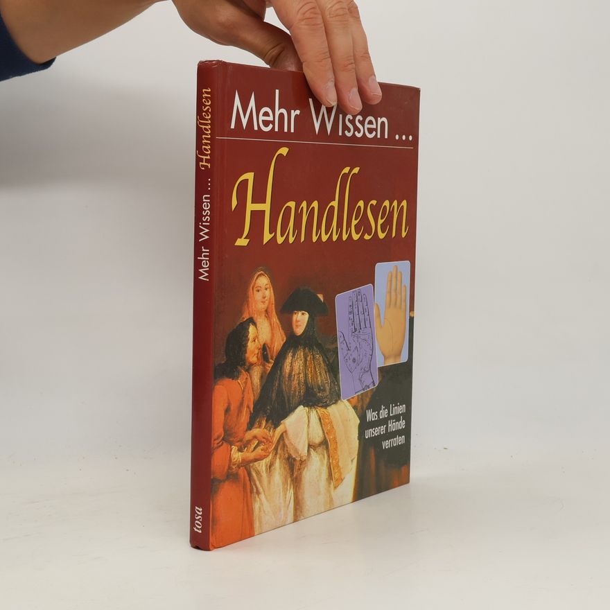 Auteurscollectief Mehr Wissen... Handlesen: was die Linien unserer Hände verraten