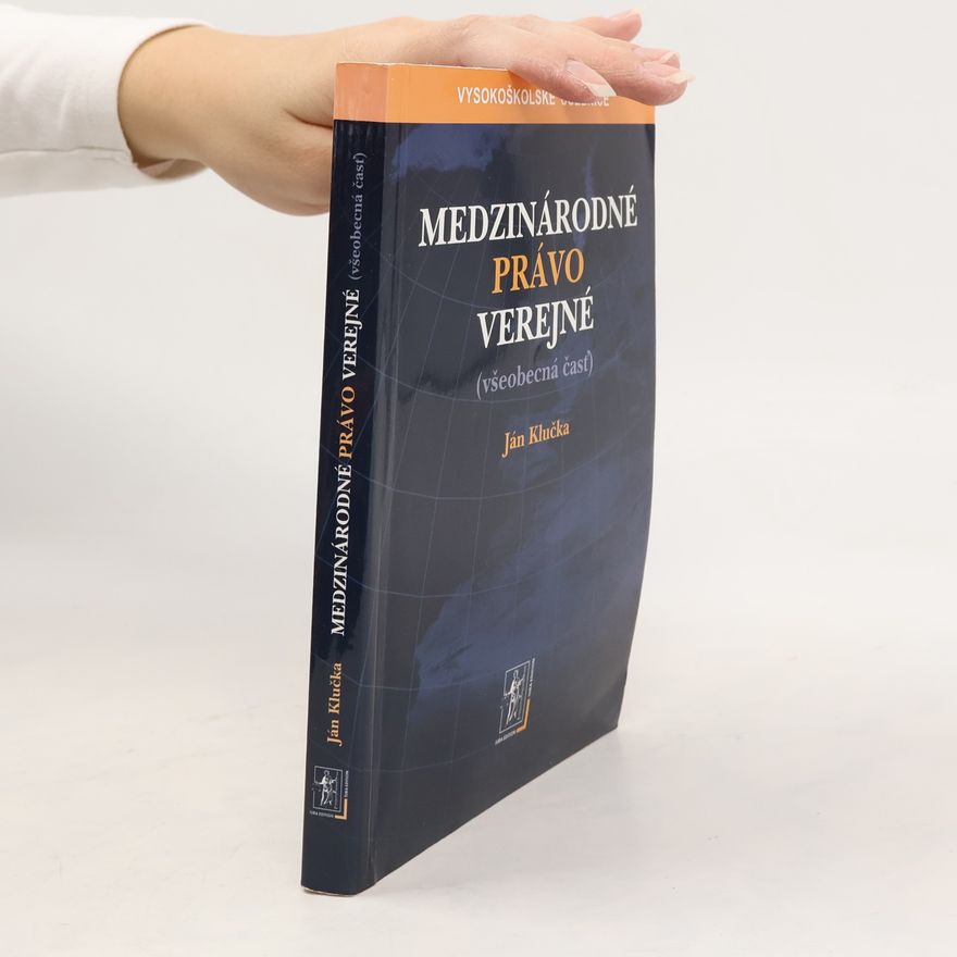 Ján Klučka Medzinárodné právo verejné (všeobecná časť)