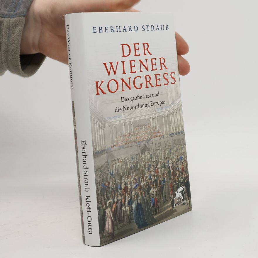 Eberhard Straub Der Wiener Kongress