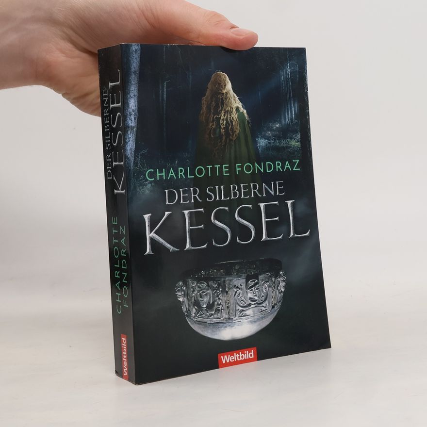 Charlotte Fondraz Der silberne Kessel