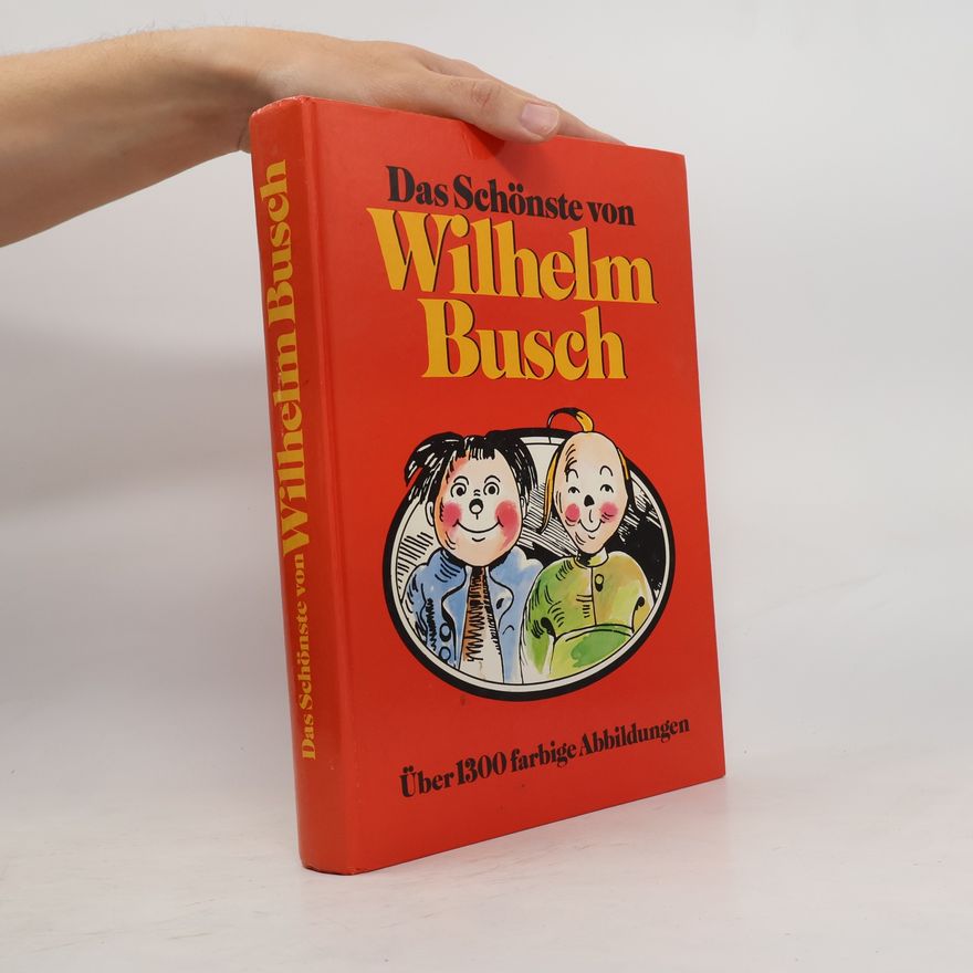 Wilhelm Busch Das Schönste von Wilhelm Busch