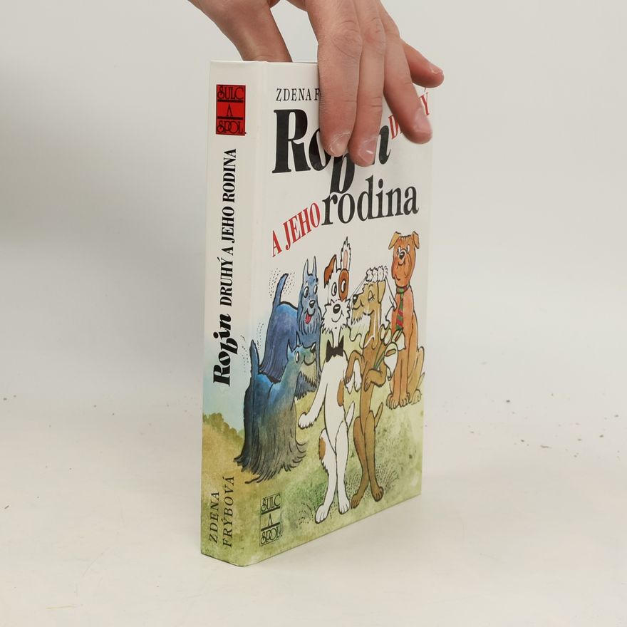 Zdena Frýbová Robin Druhý a jeho rodina