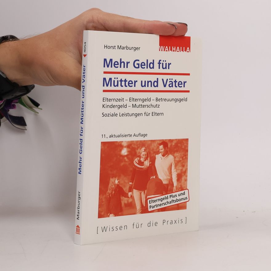 Horst Marburger Mehr Geld für Mütter und Väter