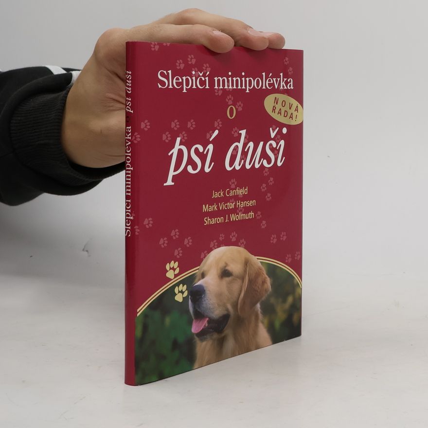 Sharon J. Wohlmuth Slepičí minipolévka o psí duši
