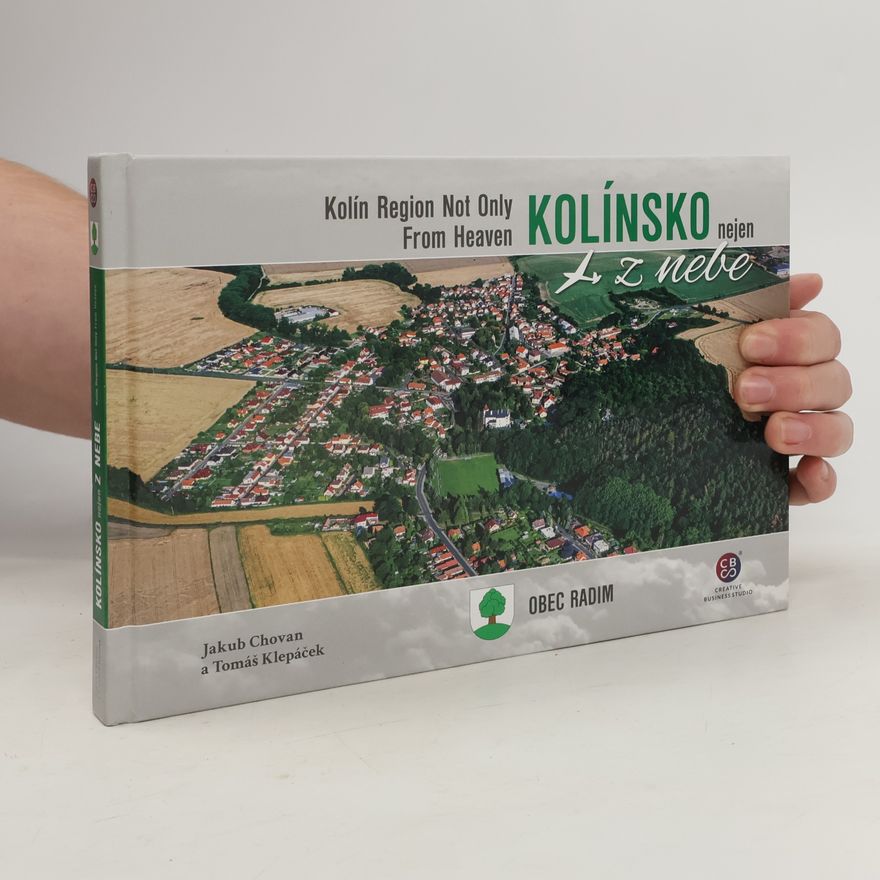Tomáš Klepáček Kolínsko z nebe = Kolín Region From Heaven