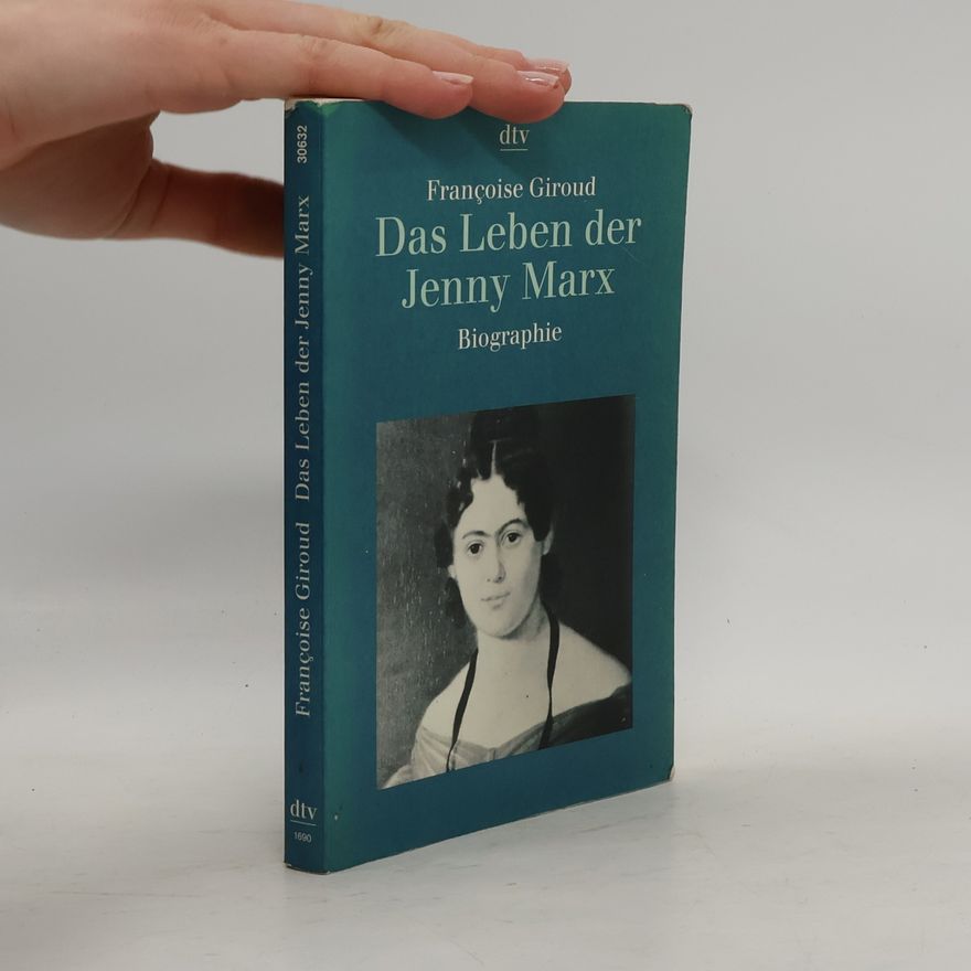 Françoise Giroud Das Leben der Jenny Marx