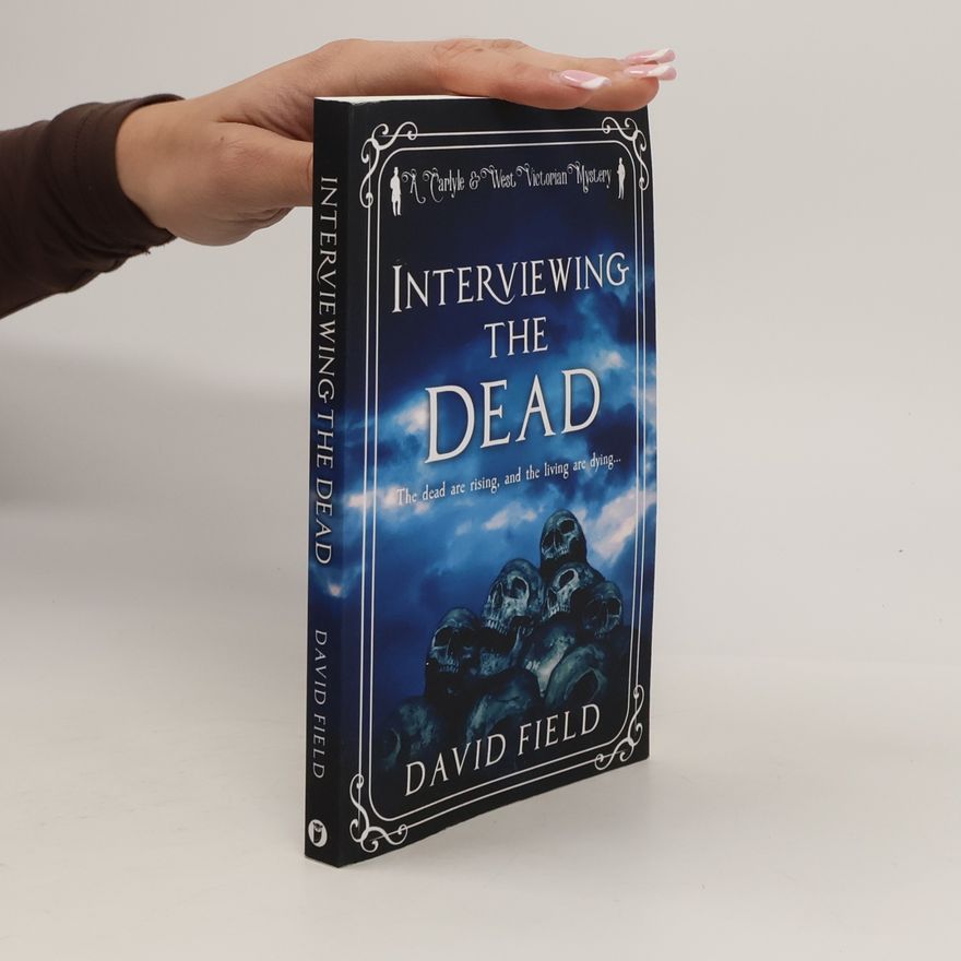 David Field Interviewing The Dead