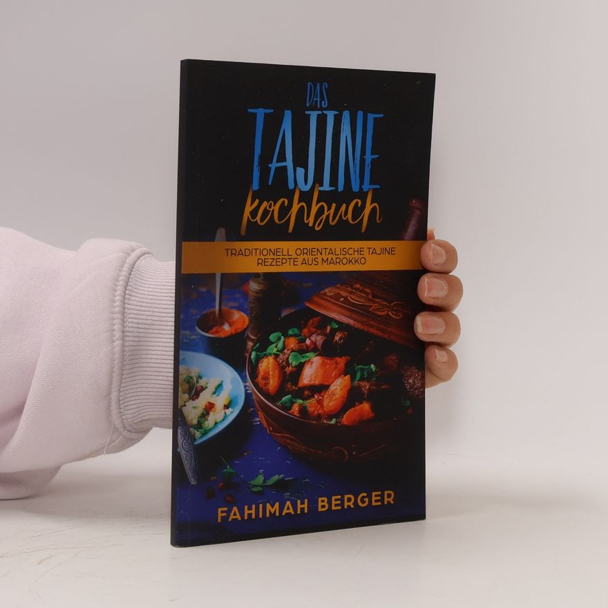 Fahimah Berger Das Tajine Kochbuch