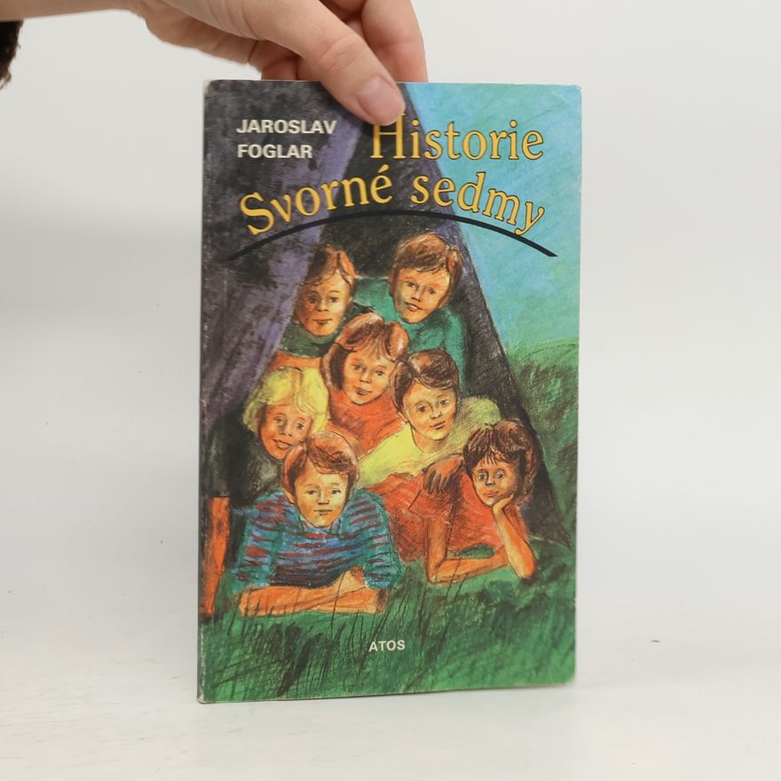 Jaroslav Foglar Historie Svorné sedmy