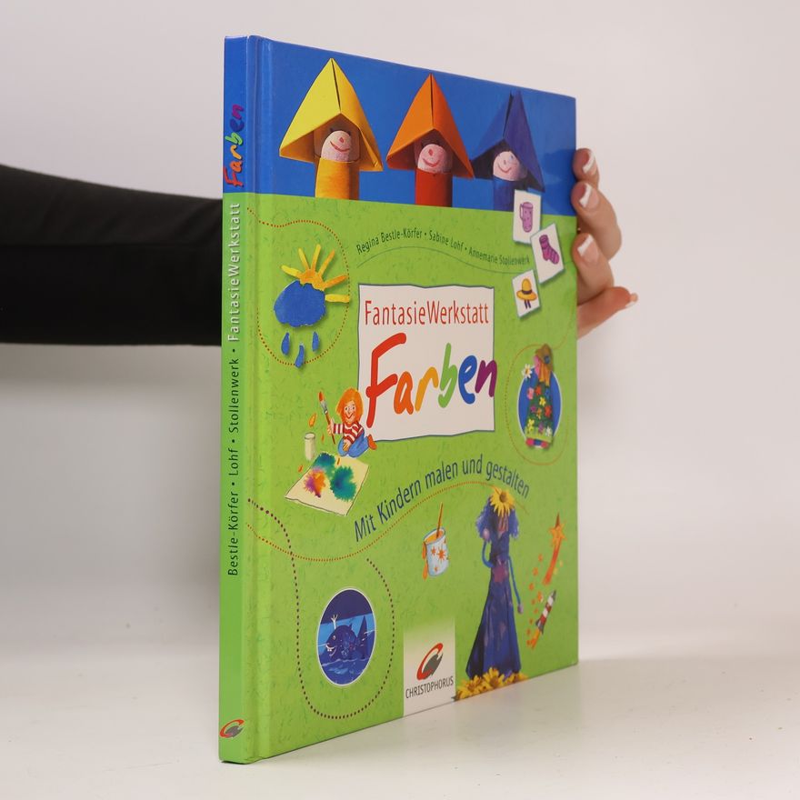 Regina Bestle-Körfer Fantasie-Werkstatt Farben