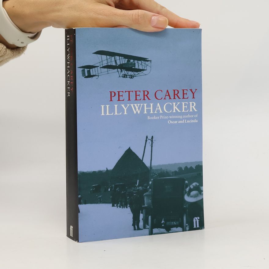 Peter Carey Illywhacker