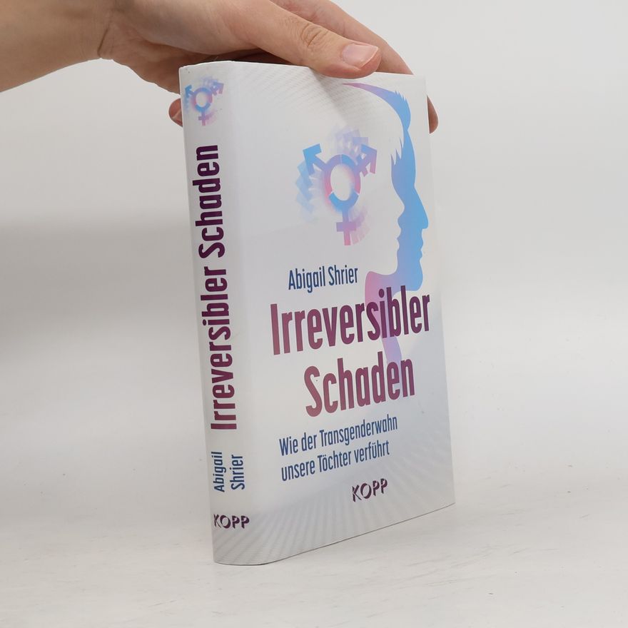 Abigail Shrier Irreversibler Schaden