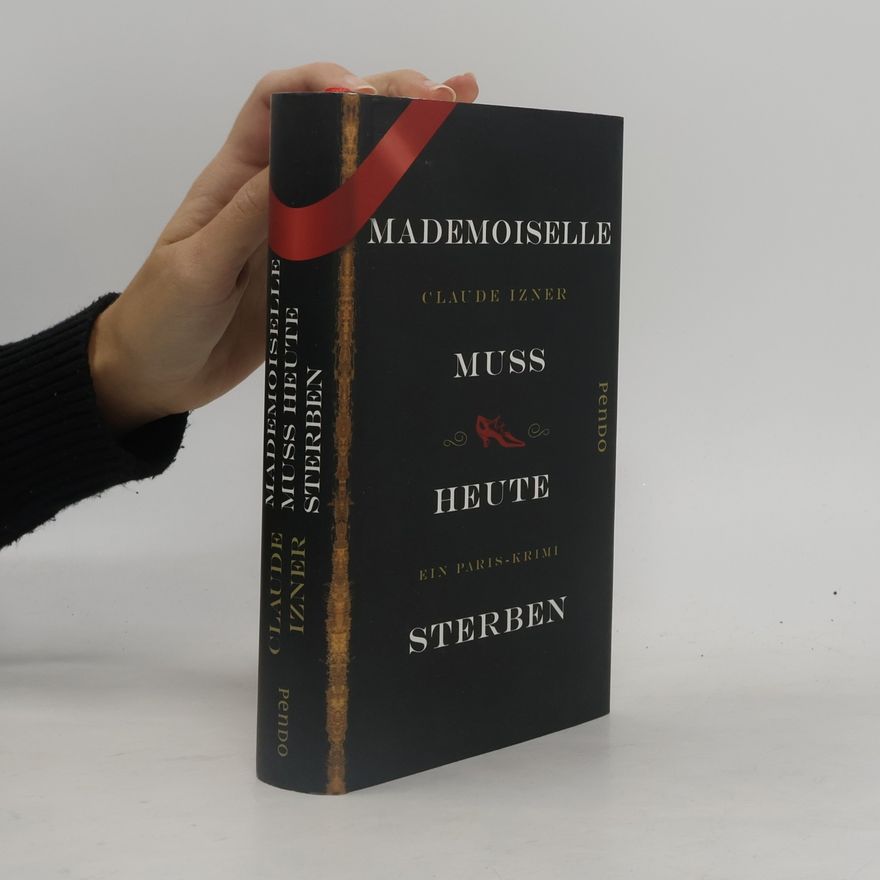 Claude Izner Mademoiselle muss heute sterben
