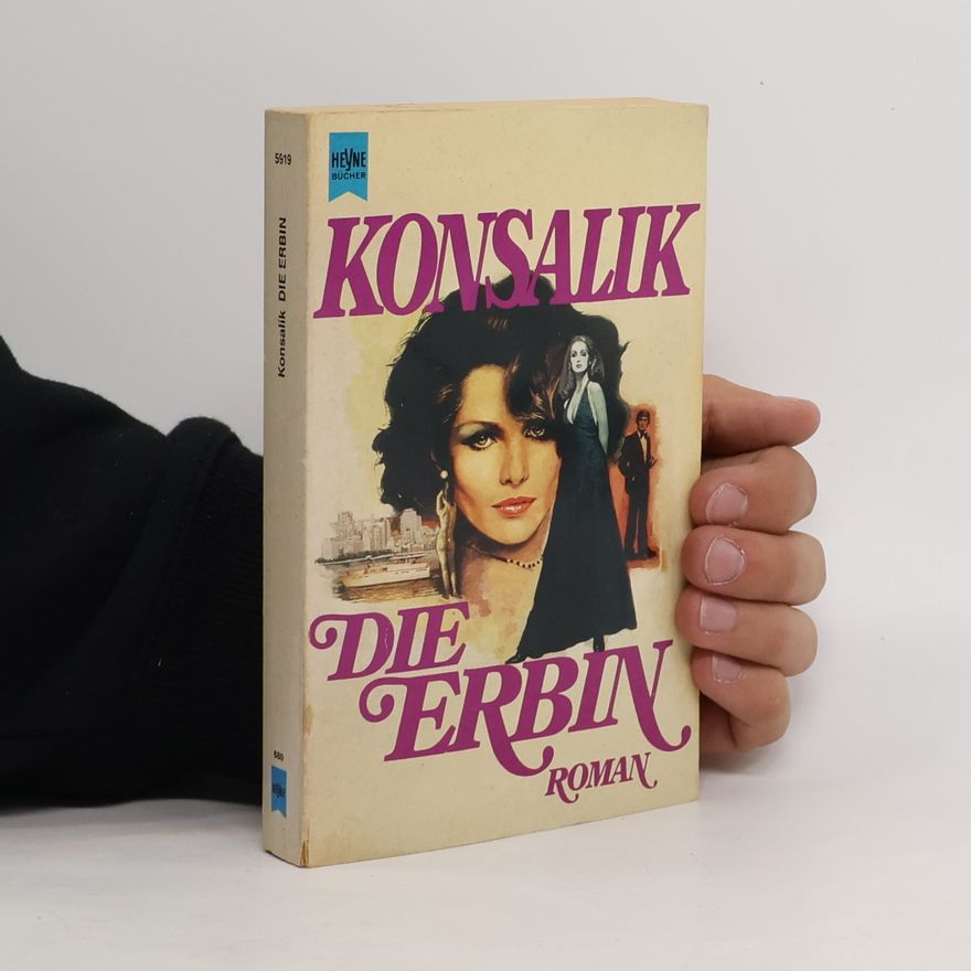 Heinz Günther Konsalik Die Erbin