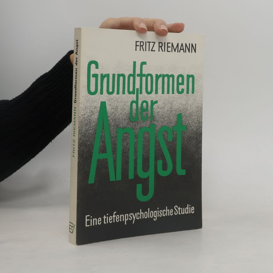 Fritz Riemann Grundformen der Angst