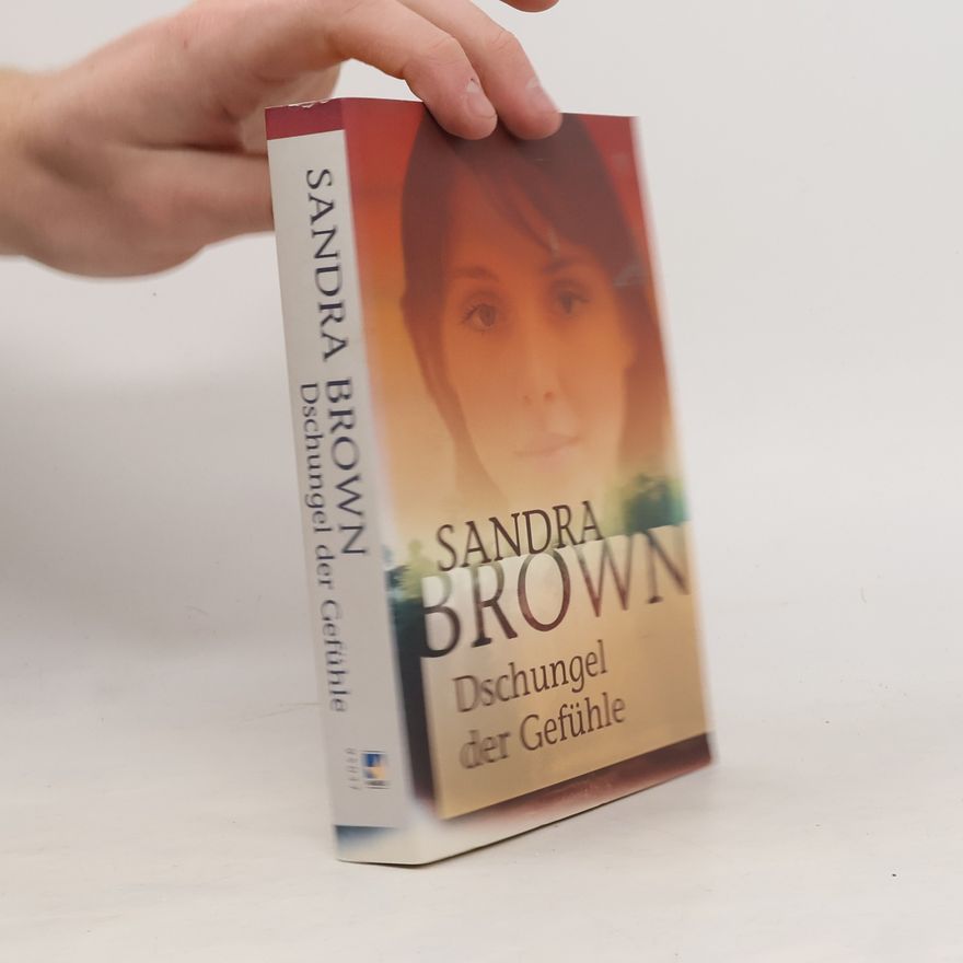 Sandra Brown Dschungel der Gefühle