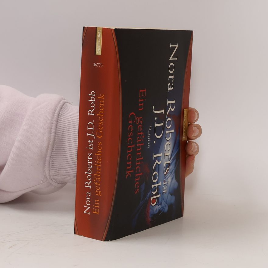 Nora Roberts Ein gefährliches Geschenk