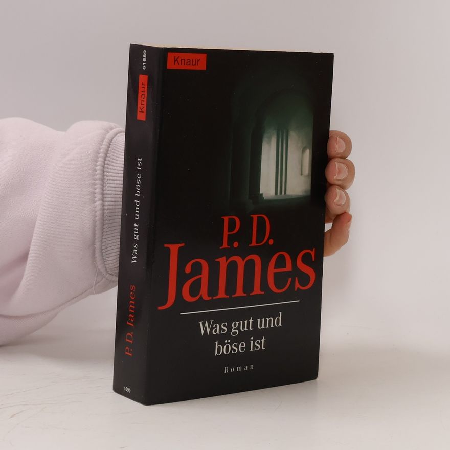 Phyllis Dorothy James Was gut und böse ist