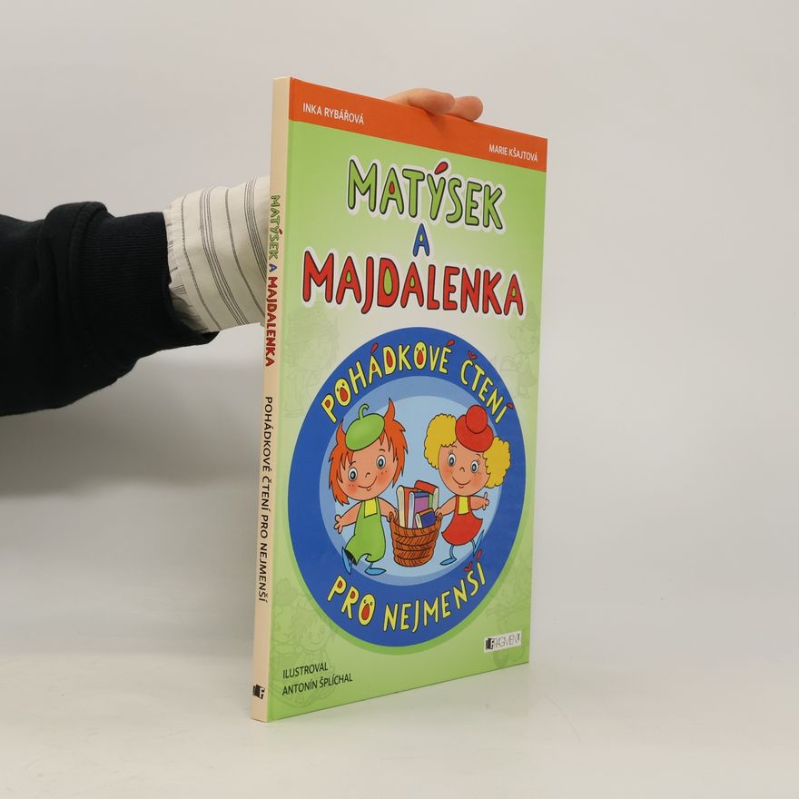 Inka Rybářová Matýsek a Majdalenka : pohádkové čtení pro nejmenší