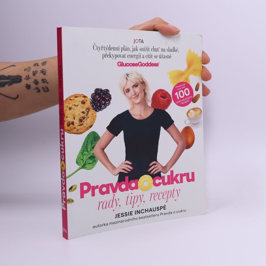 Jessie Inchauspé Pravda o cukru