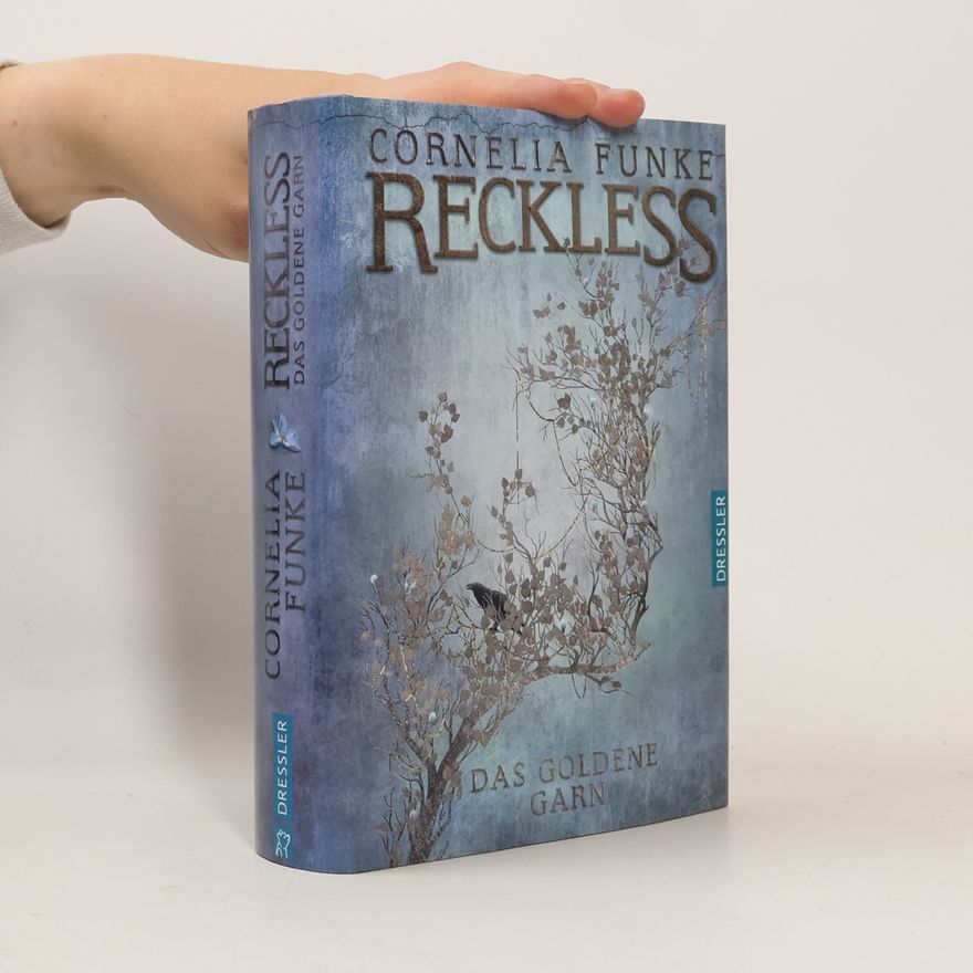 Cornelia Funke Reckless. Das goldene Garn