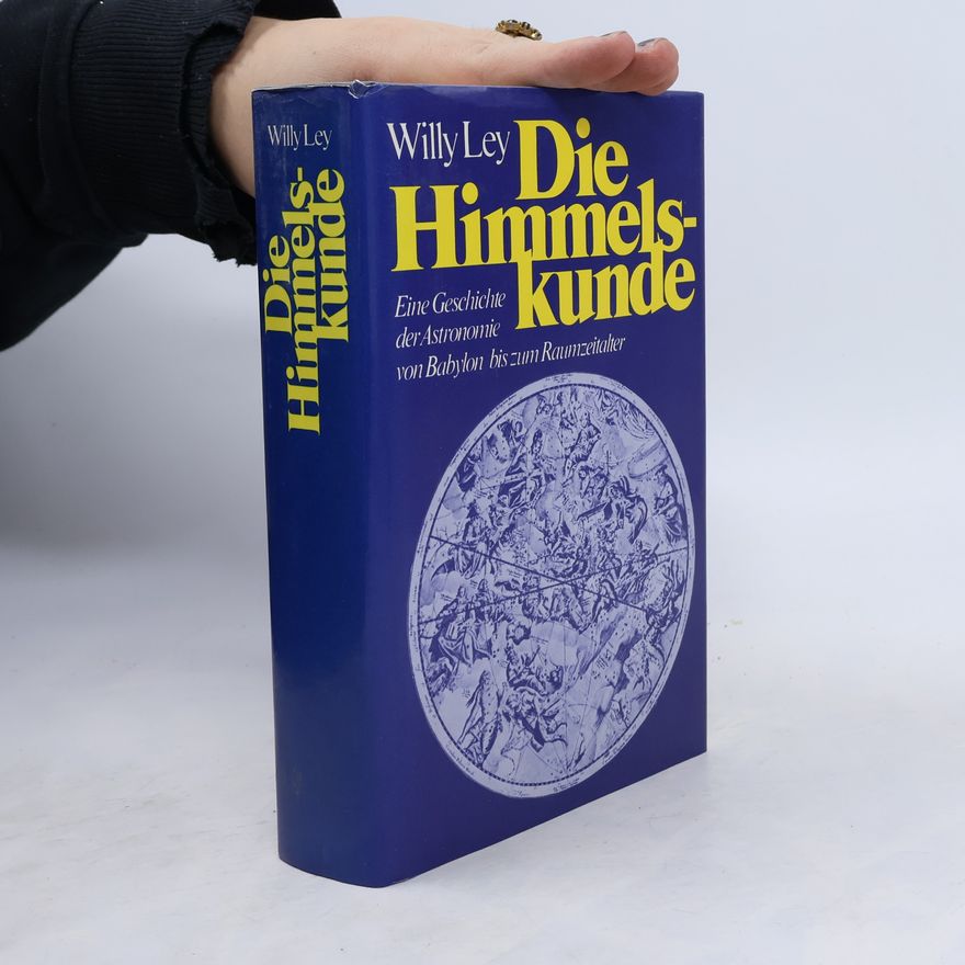 Willy Ley Die Himmelskunde