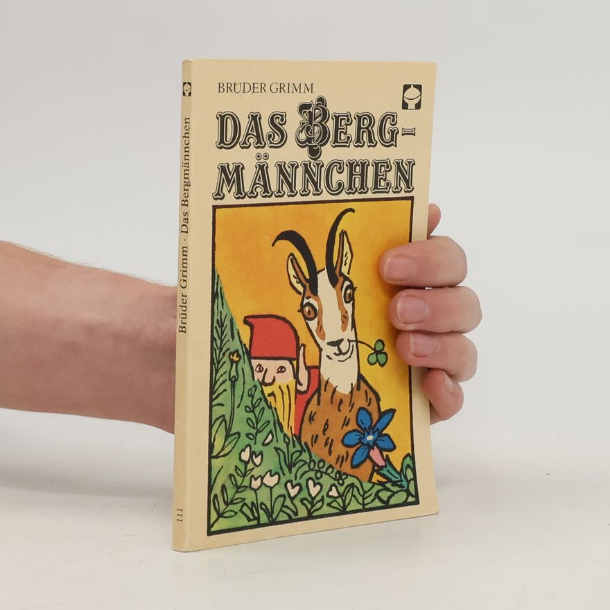 bratři Grimmové Das Bergmännchen und andere Sagen