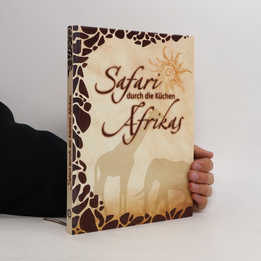 Kolektiv autorů Safari durch die Küchen Afrikas
