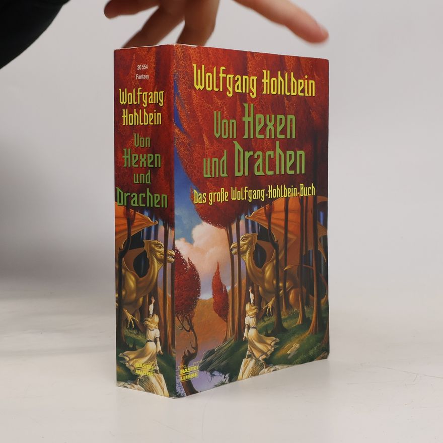 Wolfgang Hohlbein Von Hexen und Drachen