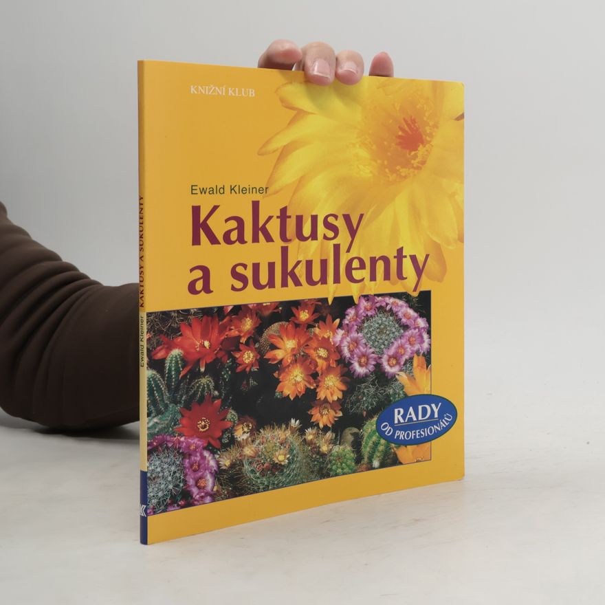 Ewald Kleiner Kaktusy a sukulenty