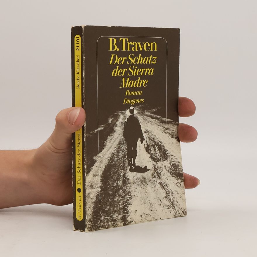 B. Traven Der Schatz der Sierra Madre