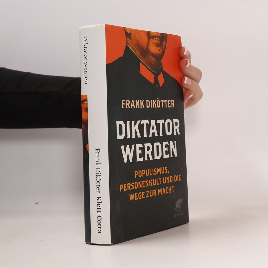 Frank Dikötter Diktator werden