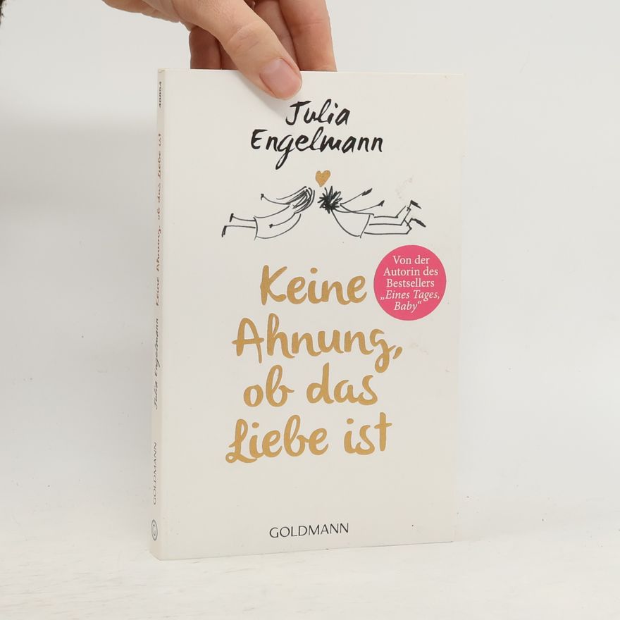 Julia Engelmann Keine Ahnung, ob das Liebe ist