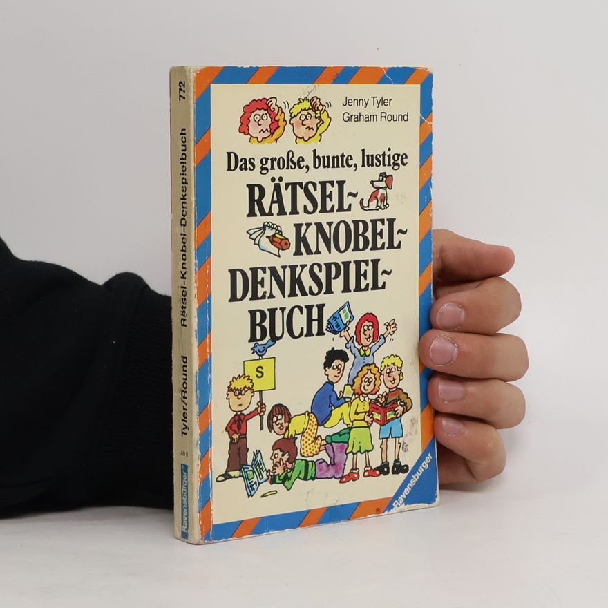 Jenny Tyler Das grosse, bunte, lustige Rätsel-Knobel-Denkspiel-Buch